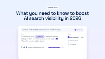 Enterprise AEO 101: What You Need to Know to Boost AI Search Visibility in 2026