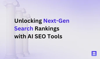Unlocking Next-Gen Search Rankings with AI SEO Tools
