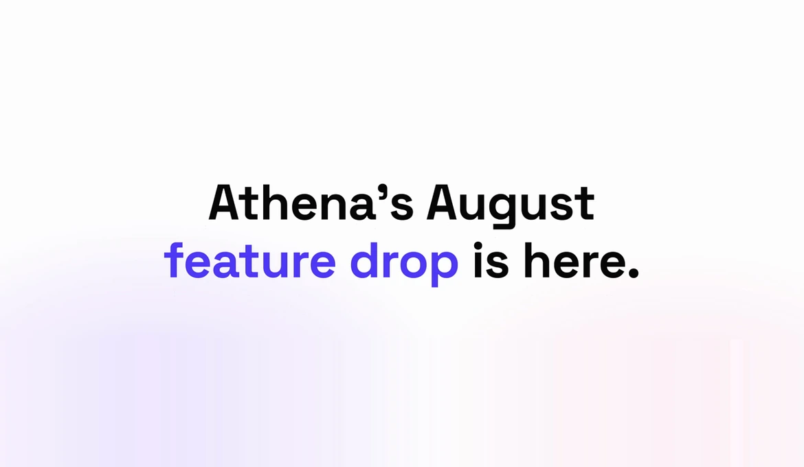 What's new in Athena: August 2026