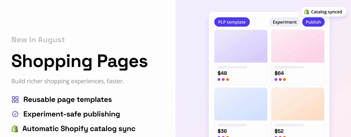 Shopping Pages: reusable PLP template, experiment-safe publishing, and automatic Shopify catalog sync keeping prices and variants current